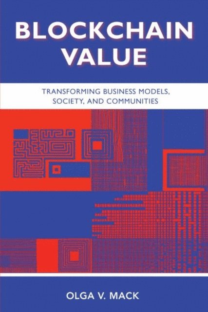Olga V. Mack - Blockchain Value, E-bok
