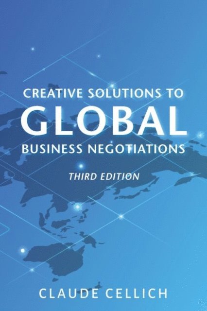 Claude Cellich - Creative Solutions to Global Business Negotiations, Third Edition, E-bok