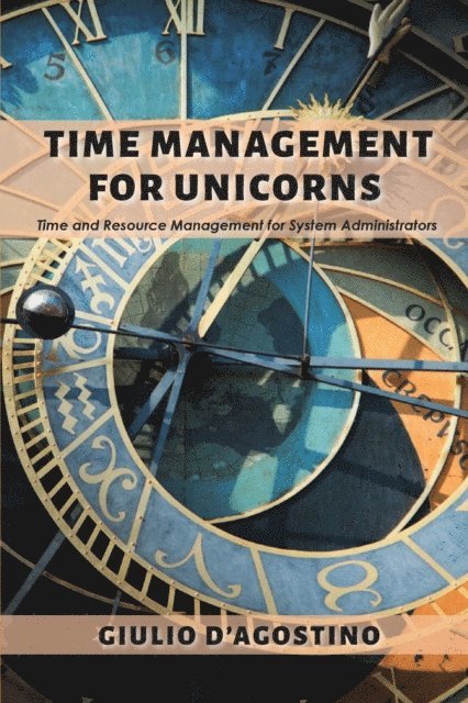 Giulio D'Agostino - Time Management for Unicorns, E-bok