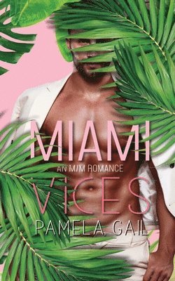 Pamela Gail - Miami Vices, Häftad