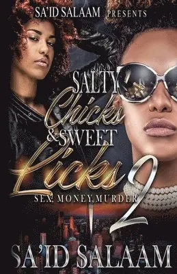 Sa'id Salaam - Salty Chicks Sweet Licks 2, Häftad. Tillgänglighet: Lägg i varukorg