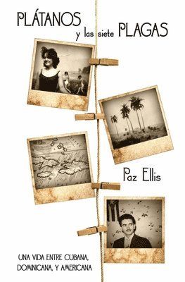 Paz Ellis, Odilius Vlak - Plátanos y las Siete Plagas, Häftad. Tillgänglighet: Tillfälligt slut