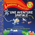 Une aventure spatiale galactique (A Galactic Space Adventure, French/franc ais language edition)