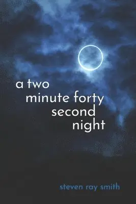 Steven Ray Smith, Diane Kistner - Two Minute Forty Second Night, Häftad. Tillgänglighet: Tillfälligt slut