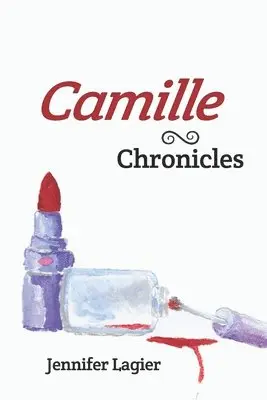 Jennifer Lagier, Diane Kistner - Camille Chronicles, Häftad. Tillgänglighet: Tillfälligt slut