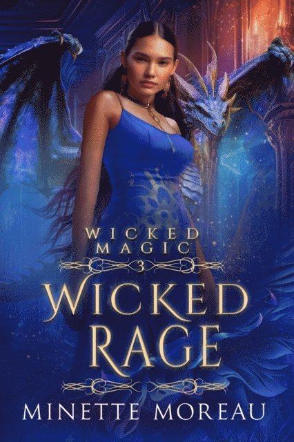 Minette Moreau - Wicked Rage, E-bok