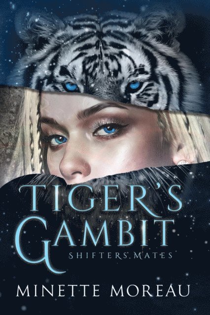 Minette Moreau - TIger's Gambit, E-bok