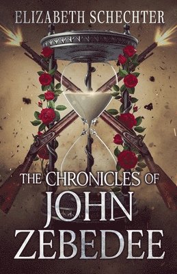 Elizabeth Schechter - Chronicles of John Zebedee, Häftad