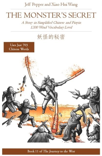 Xiao Hui Wang, Jeff Pepper - Monster's Secret: A Story in Simplified Chinese and Pinyin, 1200 Word Vocabulary Level, E-bok
