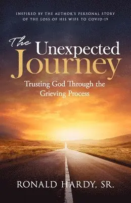 Ronald Hardy Sr - Unexpected Journey, Häftad. Tillgänglighet: Lägg i varukorg
