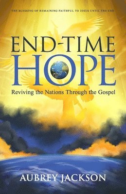 Aubrey Jackson - End Time Hope, Häftad