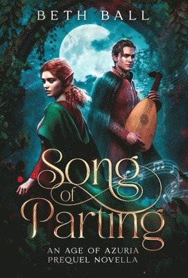 Beth Ball - Song of Parting, Inbunden