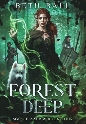 Beth Ball - Forest Deep, Inbunden