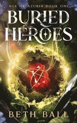 Beth Ball - Buried Heroes, Häftad