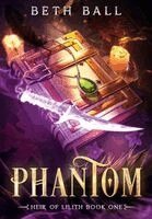 Beth Ball - Phantom, Inbunden