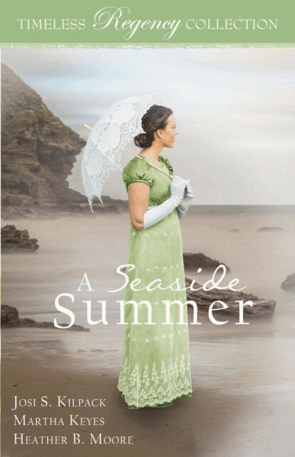 Martha Keyes, Heather B. Moore, Josi S. Kilpack - Seaside Summer, E-bok