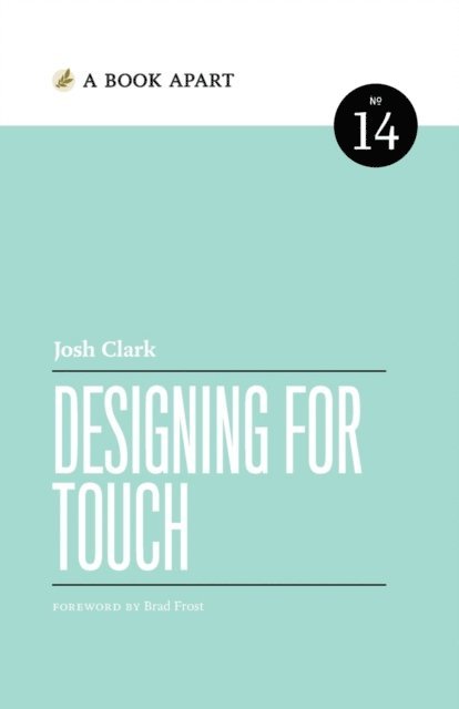 Josh Clark - Designing for Touch, E-bok