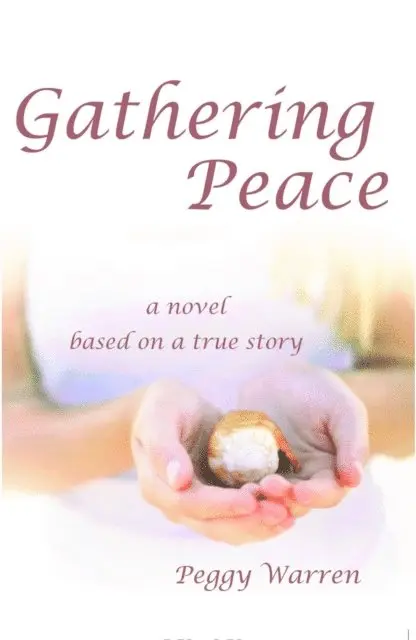 Peggy Warren - Gathering Peace, E-bok. Tillgänglighet: Lägg i varukorg