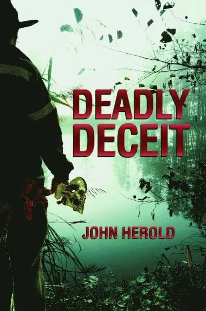John Herold - Deadly Deceit, E-bok. Tillgänglighet: Lägg i varukorg