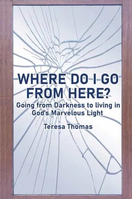 Teresa Thomas - Where Do I Go from Here?, E-bok. Tillgänglighet: Lägg i varukorg