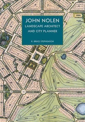 R Bruce Stephenson - John Nolen, Inbunden