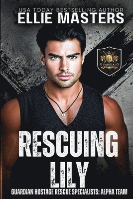 Ellie Masters - Rescuing Lily, Häftad. Tillgänglighet: Lägg i varukorg