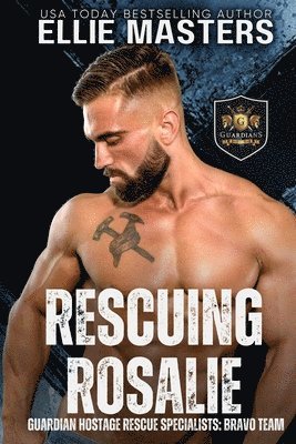 Ellie Masters - Rescuing Rosalie, Häftad. Tillgänglighet: Lägg i varukorg