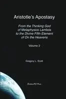 Gregory Scott - Aristotle's Apostasy, Häftad. Tillgänglighet: Lägg i varukorg