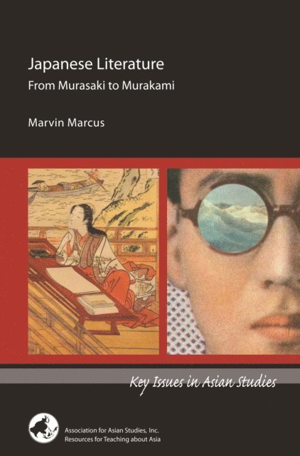 Marvin Marcus - Japanese Literature: From Murasaki to Murakami, E-bok