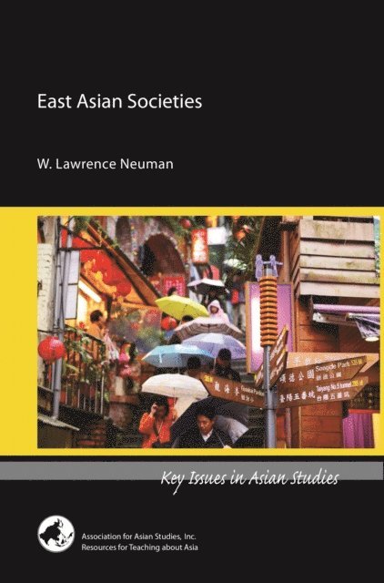 W. Lawrence Neuman - East Asian Societies, E-bok