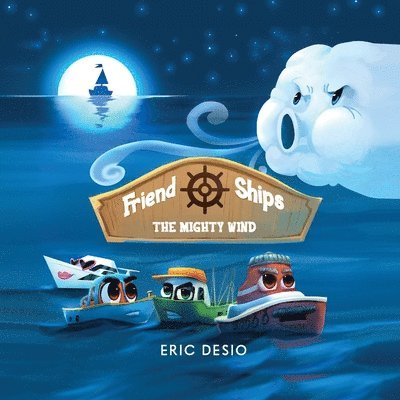 Eric Desio - Friend Ships - The Mighty Wind: Friendship books for kids. Very short bedtime stories for kids, Häftad. Tillgänglighet: Lägg i varukorg