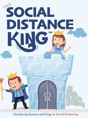 Eric Desio - The Social Distance King: Introducing Queens and Kings to Social Distancing, Inbunden. Tillgänglighet: Lägg i varukorg