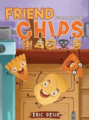 Eric Desio - Friend Chips - Friends Forever, Inbunden. Tillgänglighet: Lägg i varukorg