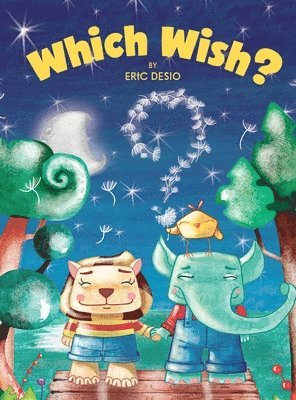 Eric Desio - Which Wish?, Inbunden. Tillgänglighet: Lägg i varukorg