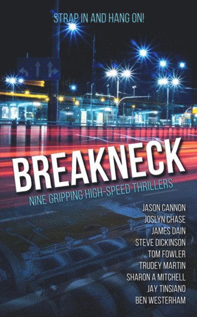 Ben Westerham, Jay Tinsiano, Sharon A Mitchell, Trudey Martin, Tom Fowler, Steve Dickinson, James Dain, Joslyn Chase, Jason Cannon - Breakneck, E-bok
