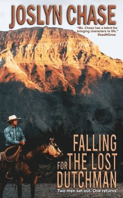 Joslyn Chase - Falling for The Lost Dutchman, Häftad