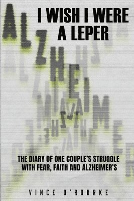 I Wish I Were a Leper
