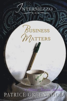 Patrice Greenwood - Intermezzo - Business Matters, Häftad. Tillgänglighet: Lägg i varukorg