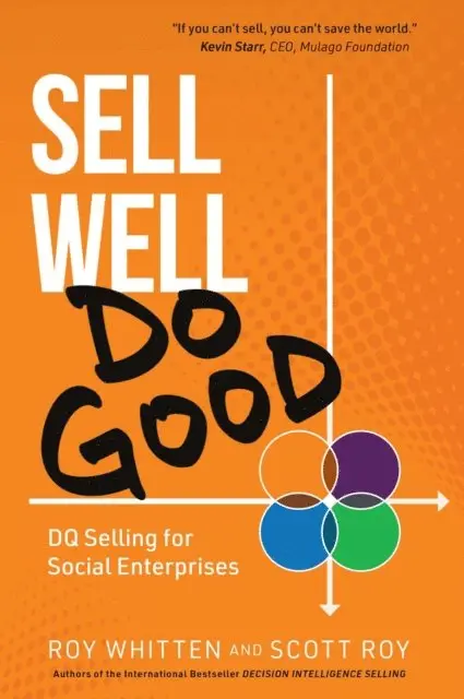 Scott Roy, Roy Whitten - Sell Well, Do Good, E-bok. Tillgänglighet: Lägg i varukorg