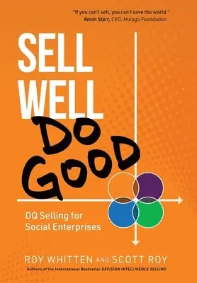 Roy Whitten, Scott Roy - Sell Well, Do Good: DQ Selling for Social Enterprises, Inbunden. Tillgänglighet: Lägg i varukorg