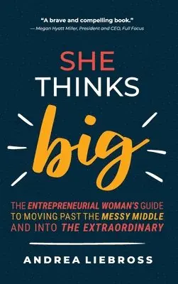 Andrea Liebross - She Thinks Big, Inbunden. Tillgänglighet: Lägg i varukorg