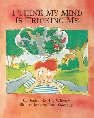 Roy Whitten, Joshua R Whitten - I Think My Mind Is Tricking Me, Häftad. Tillgänglighet: Lägg i varukorg