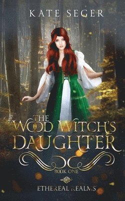 Kate Seger - Wood Witch's Daughter, Häftad. Tillgänglighet: Tillfälligt slut