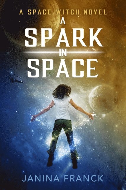 Janina Franck - Spark in Space, E-bok