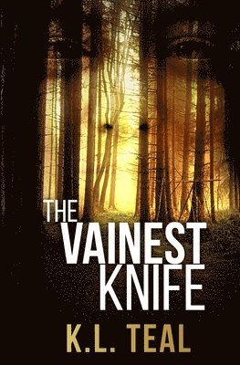 K L Teal - Vainest Knife, Häftad