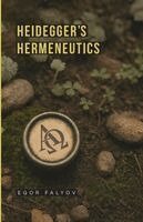 Egor Falyov - Heidegger's Hermeneutics, Häftad