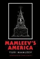 Yuri Mamleev - Mamleev's America, Inbunden