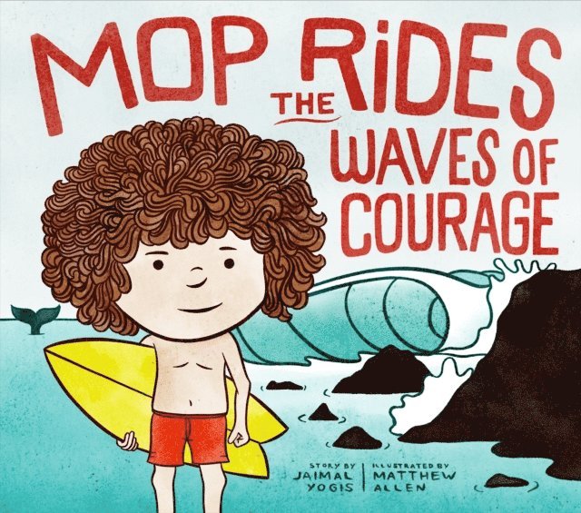 Jaimal Yogis - Mop Rides the Waves of Courage, E-bok