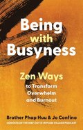 Being with Busyness