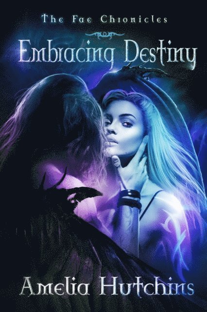 Amelia Hutchins - Embracing Destiny, E-bok